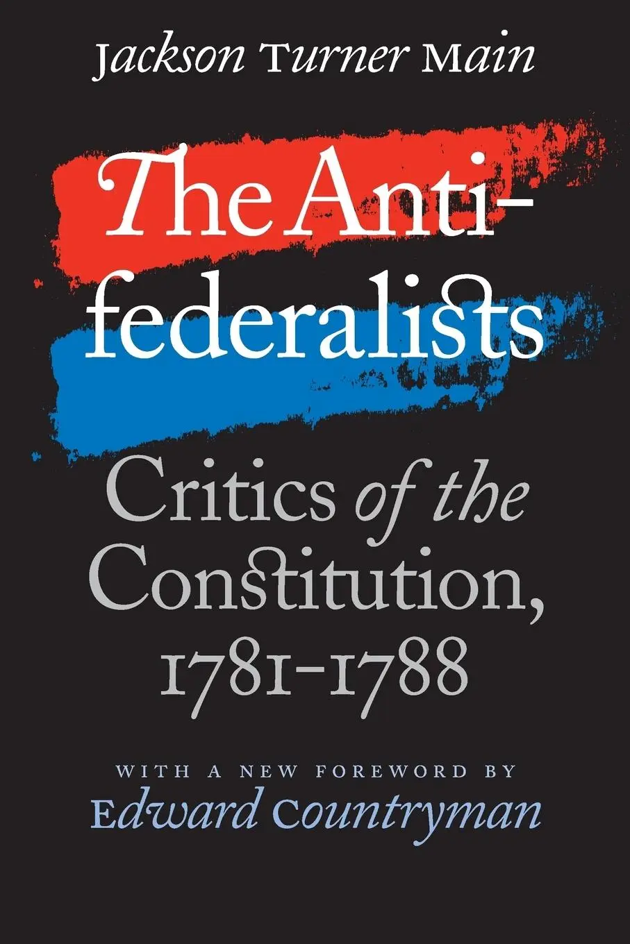 Cover: 9780807855447 | The Antifederalists | Critics of the Constitution, 1781-1788 | Main