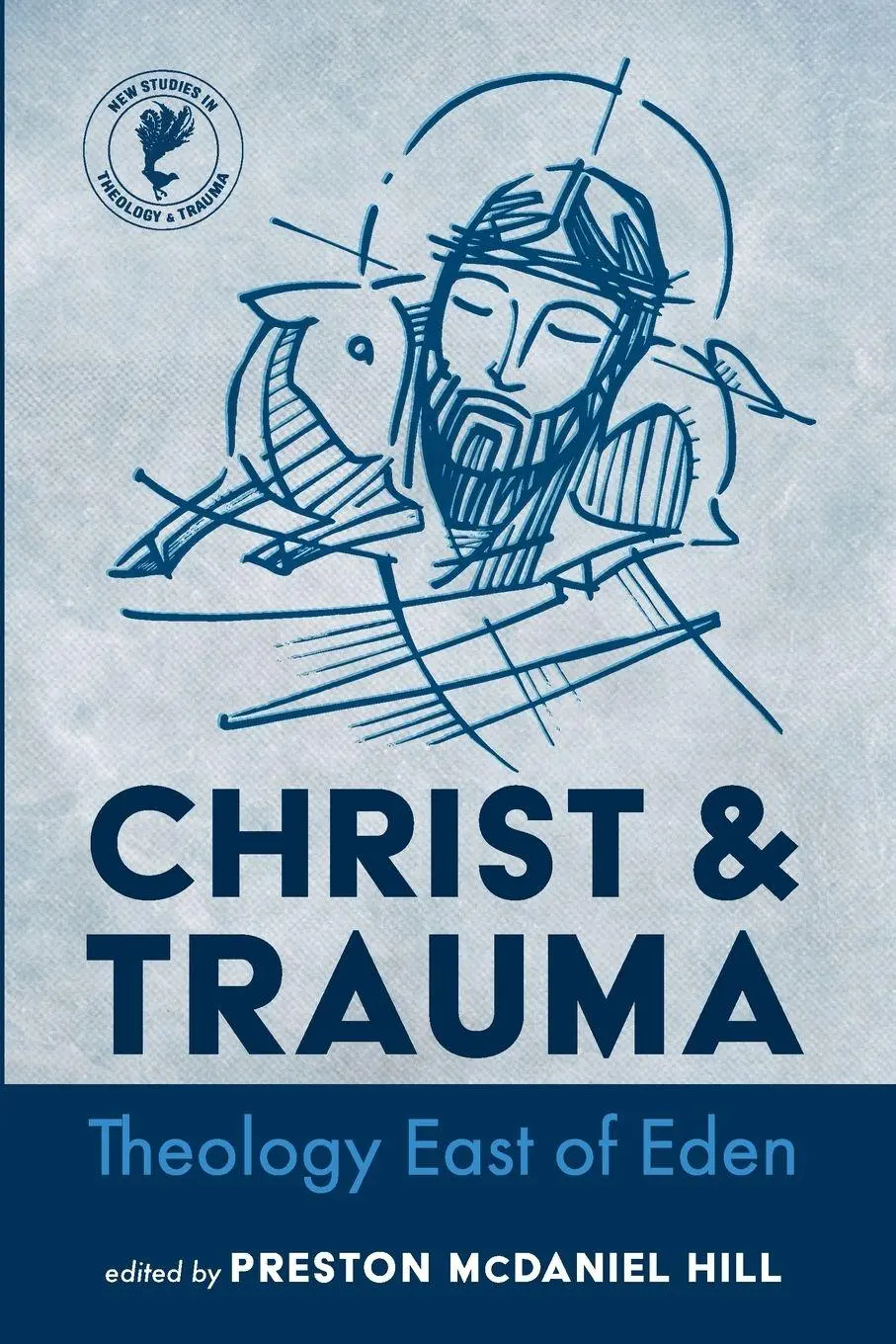 Cover: 9781666705447 | Christ and Trauma | Presston McDaniel Hill | Taschenbuch | Englisch