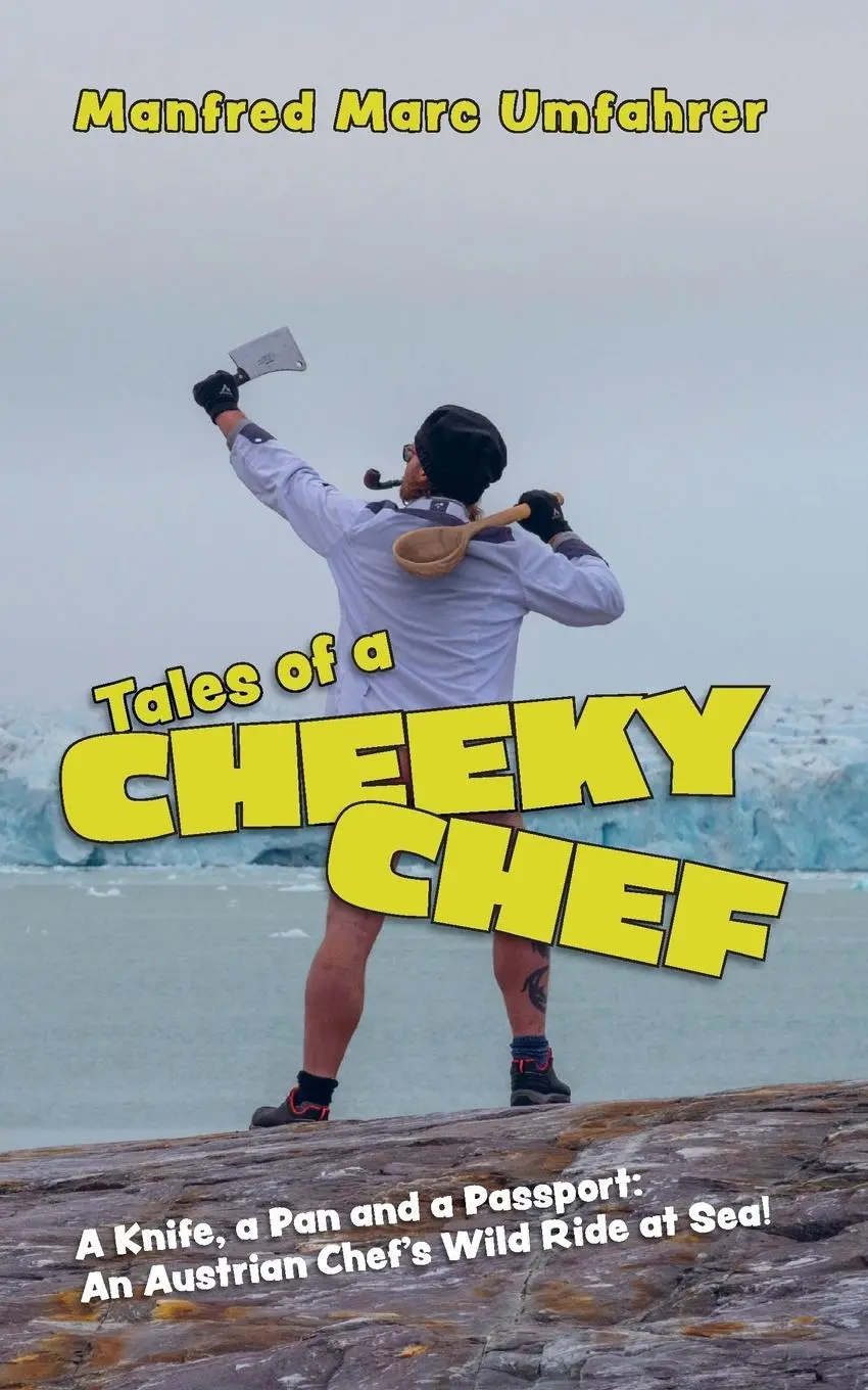Cover: 9783200105447 | Tales of a Cheeky Chef | Manfred Marc Umfahrer | Taschenbuch | 2025