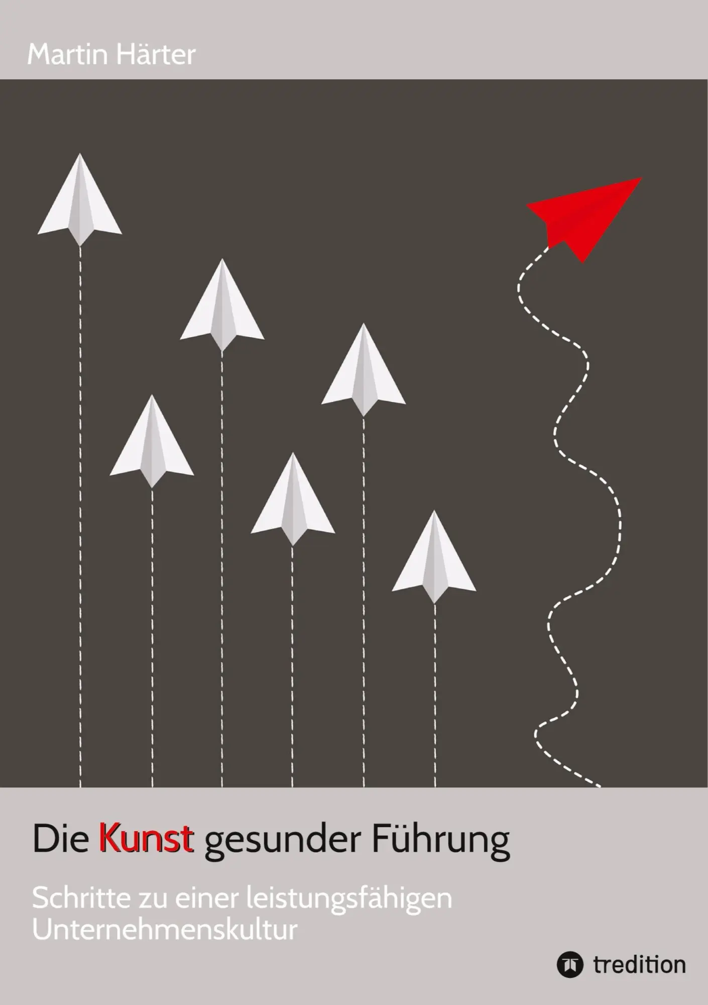 Cover: 9783384735447 | Die Kunst gesunder Führung | Martin Härter | Taschenbuch | 232 S.