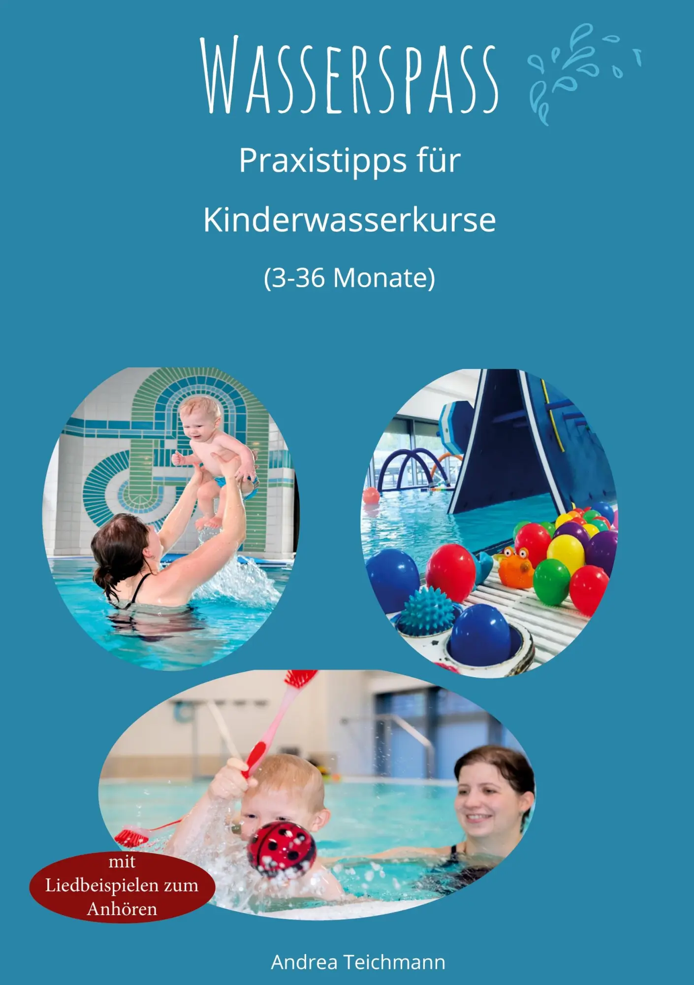 Cover: 9783757825447 | Wasserspaß | Praxistipps für Kinderwasserkurse (3-36 Monate) | Buch