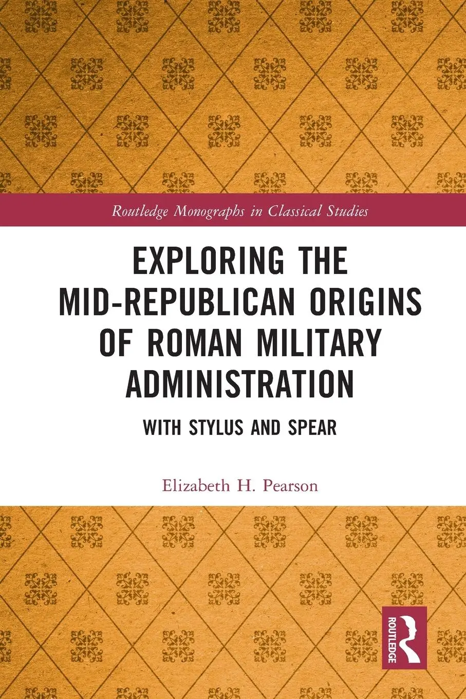 Cover: 9780367745547 | Exploring the Mid-Republican Origins of Roman Military Administration