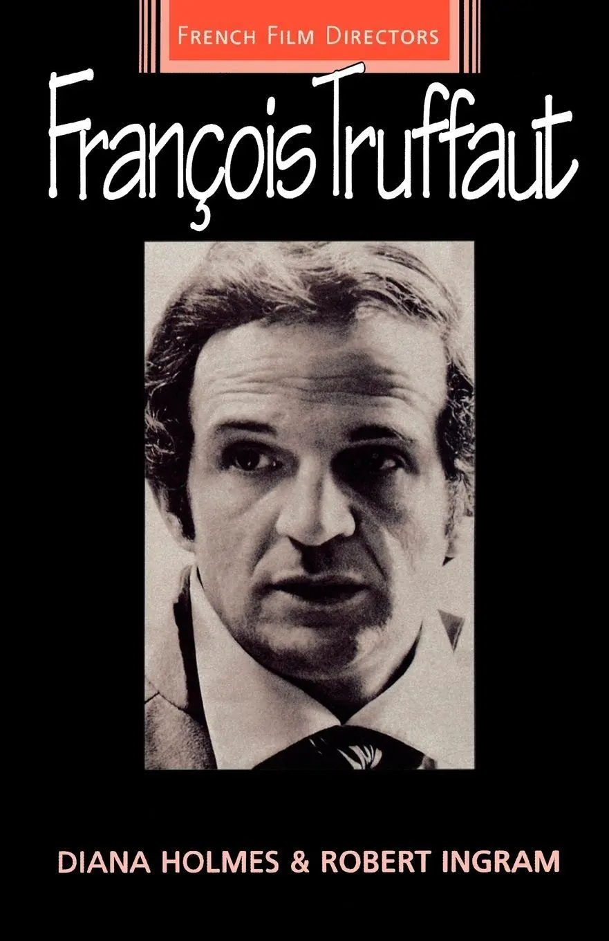 Cover: 9780719045547 | Francois Truffaut | Diana Holmes (u. a.) | Taschenbuch | Englisch