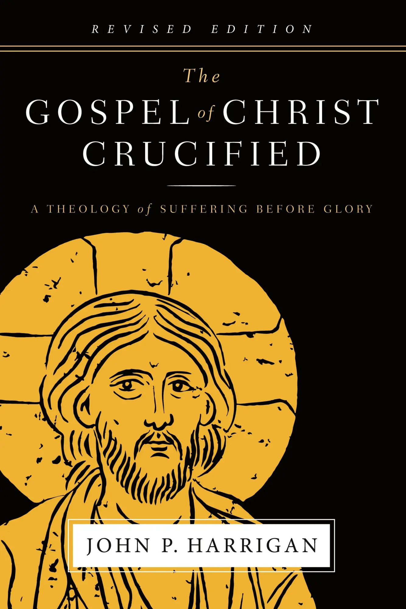 Cover: 9780996495547 | The Gospel of Christ Crucified | A Theology of Suffering before Glory