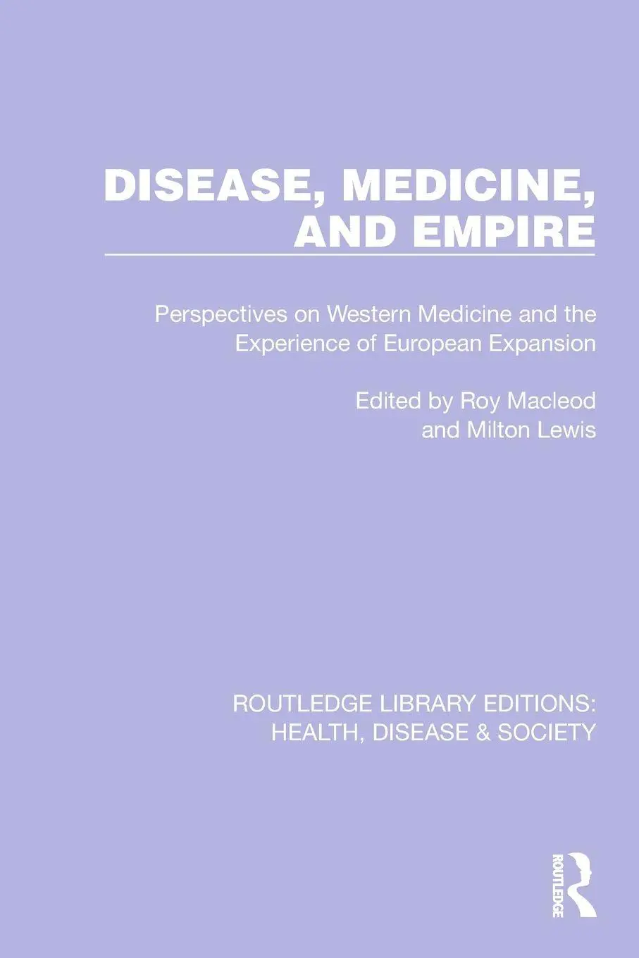 Cover: 9781032235547 | Disease, Medicine and Empire | Roy Macleod (u. a.) | Taschenbuch