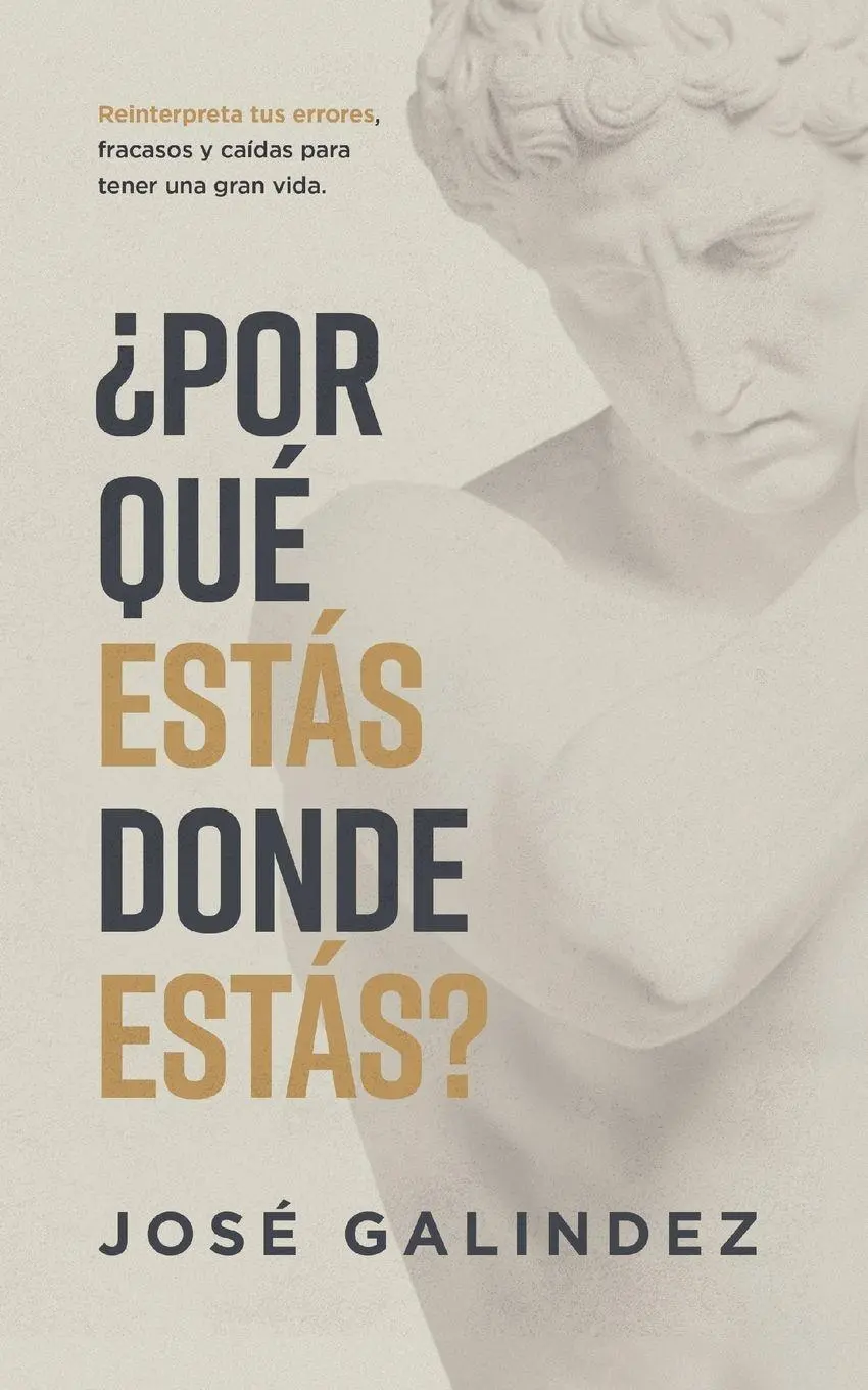 Cover: 9781956625547 | ¿Por qué estás donde estás? | José Galindez | Taschenbuch | Spanisch