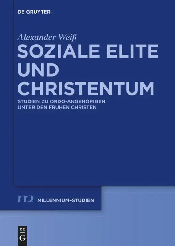 Cover: 9783110555547 | Soziale Elite und Christentum | Alexander Weiß | Taschenbuch | Deutsch