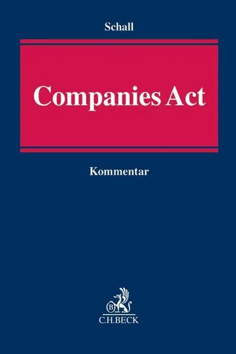 Cover: 9783406595547 | Companies Act | Alexander Schall | Buch | Deutsch | 2014 | C.H.Beck