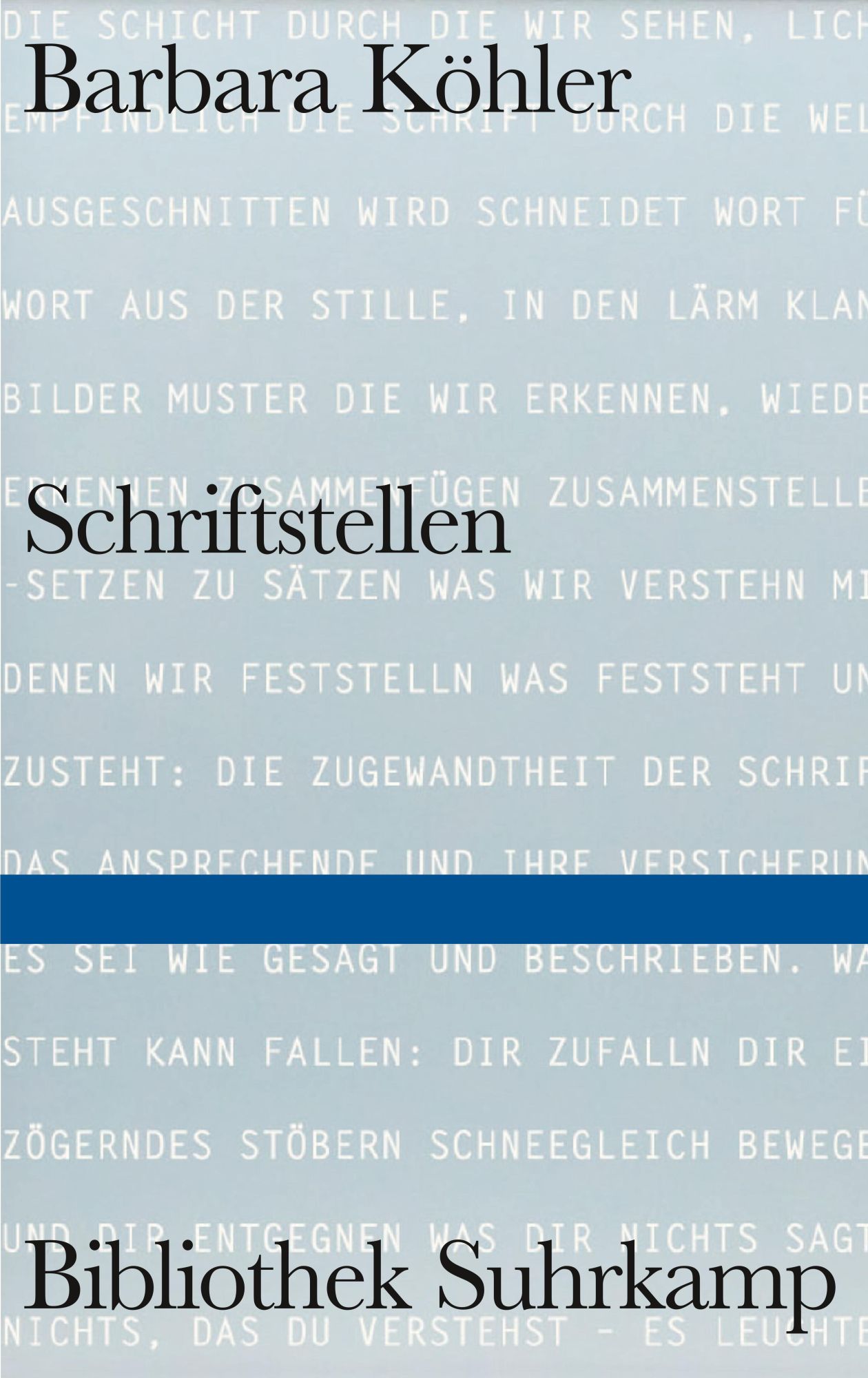 Cover: 9783518225547 | SCHRIFTSTELLEN | Ausgewählte Gedichte und andere Texte | Köhler | Buch