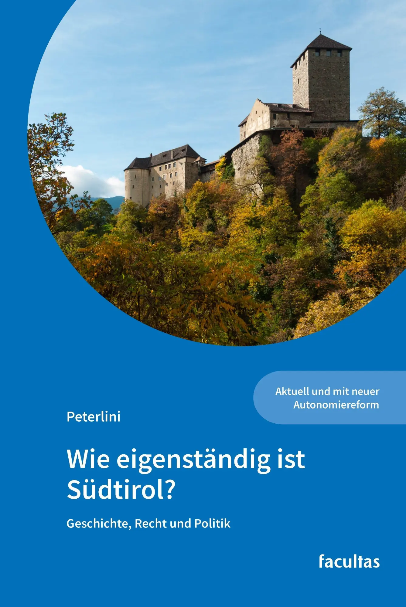 Cover: 9783708925547 | Wie eigenständig ist Südtirol? | Geschichte, Recht und Politik | Buch