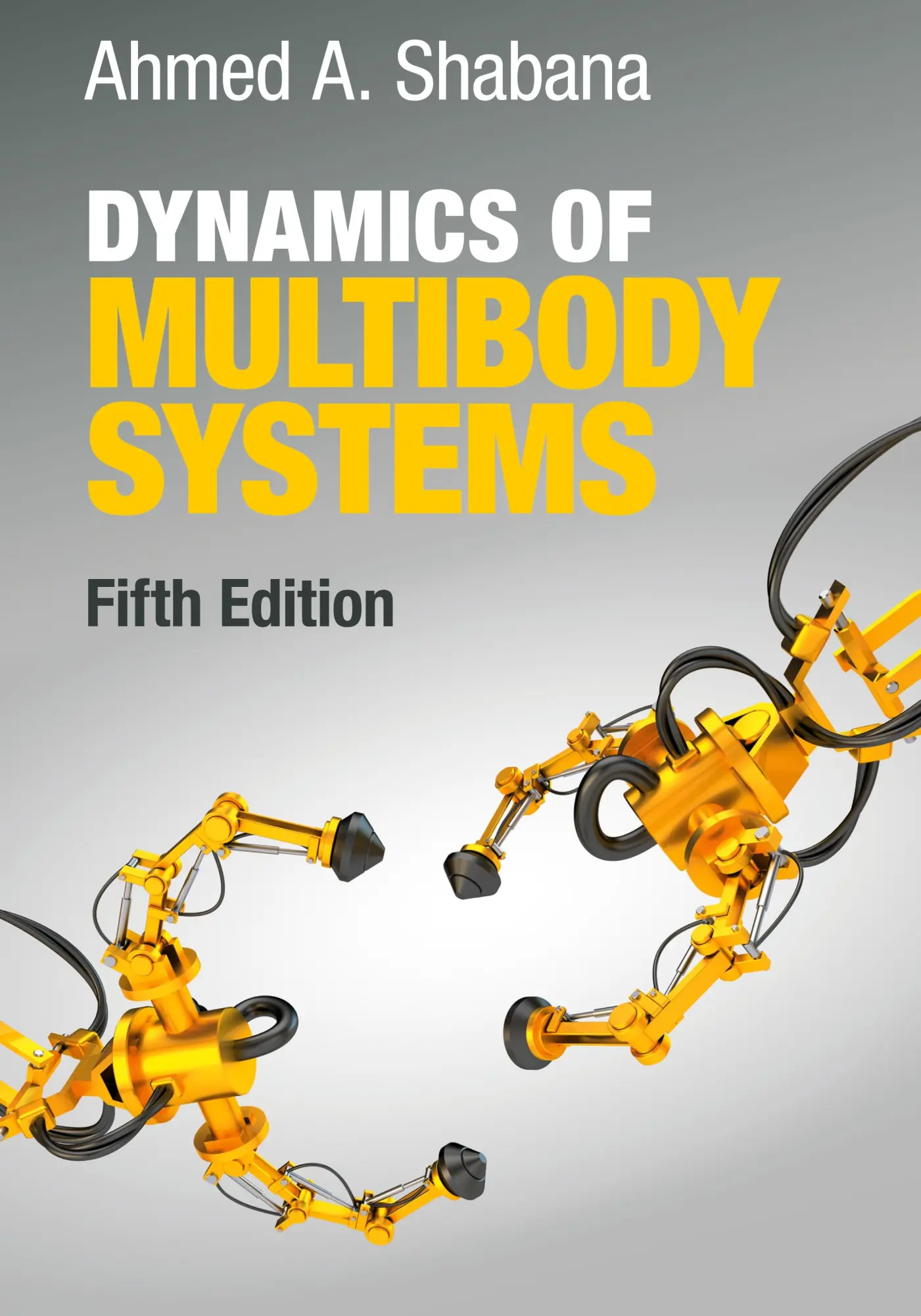Cover: 9781108485647 | Dynamics of Multibody Systems | Ahmed Shabana | Buch | Gebunden | 2020