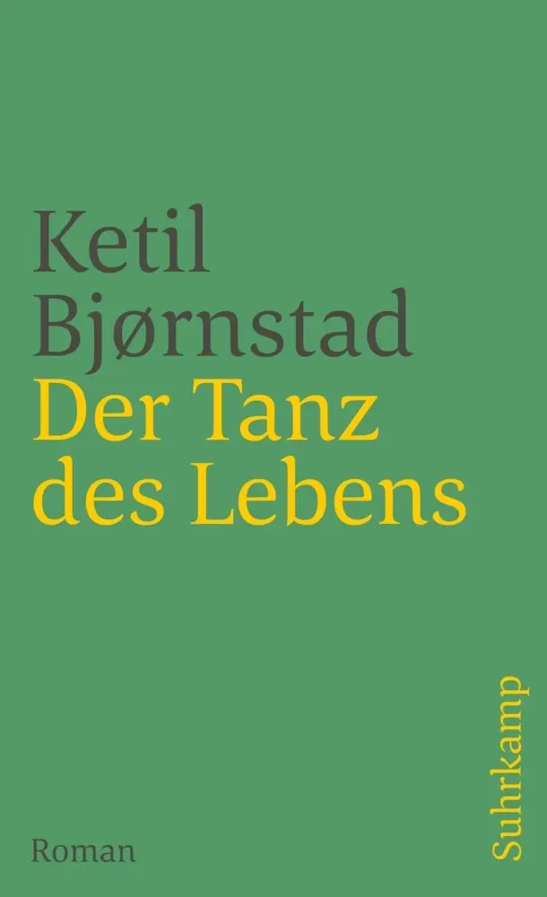 Cover: 9783518455647 | Der Tanz des Lebens | Roman | Ketil Bjørnstad | Taschenbuch | 277 S.
