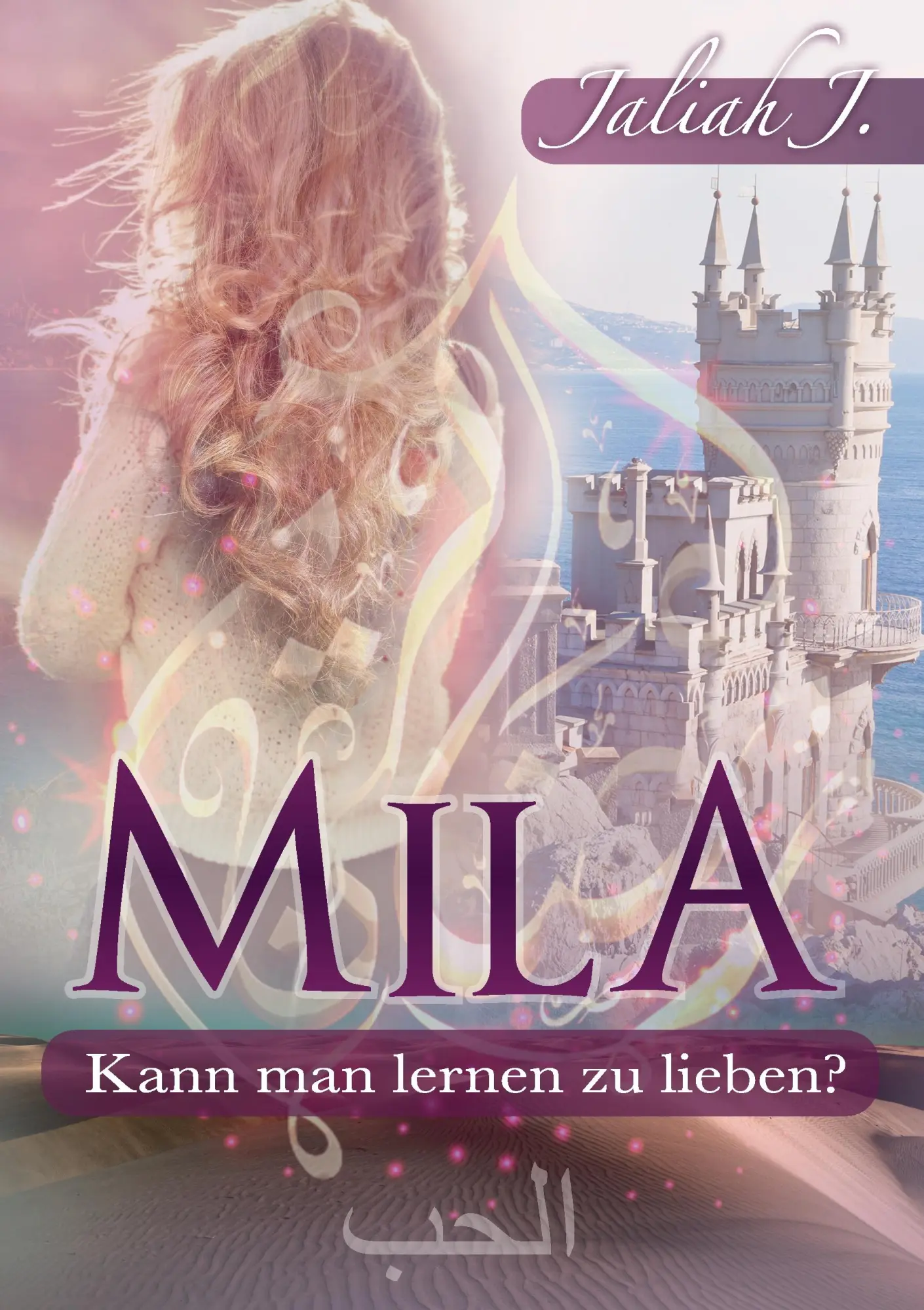 Cover: 9783738615647 | Mila | Kann man lernen zu lieben? | Jaliah J. | Taschenbuch | 296 S.