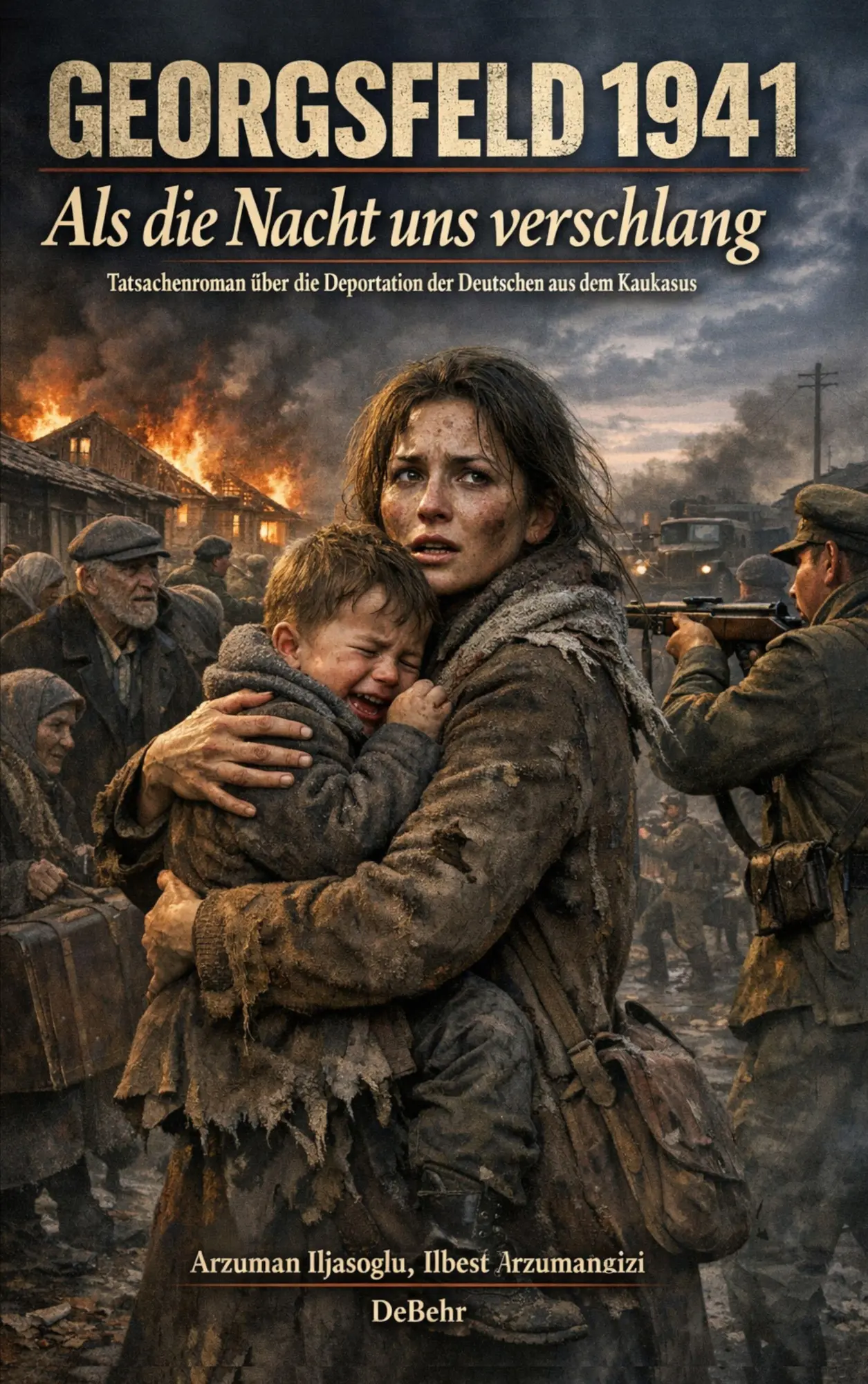 Cover: 9783987275647 | GEORGSFELD 1941 - Als die Nacht uns verschlang - Tatsachenroman...
