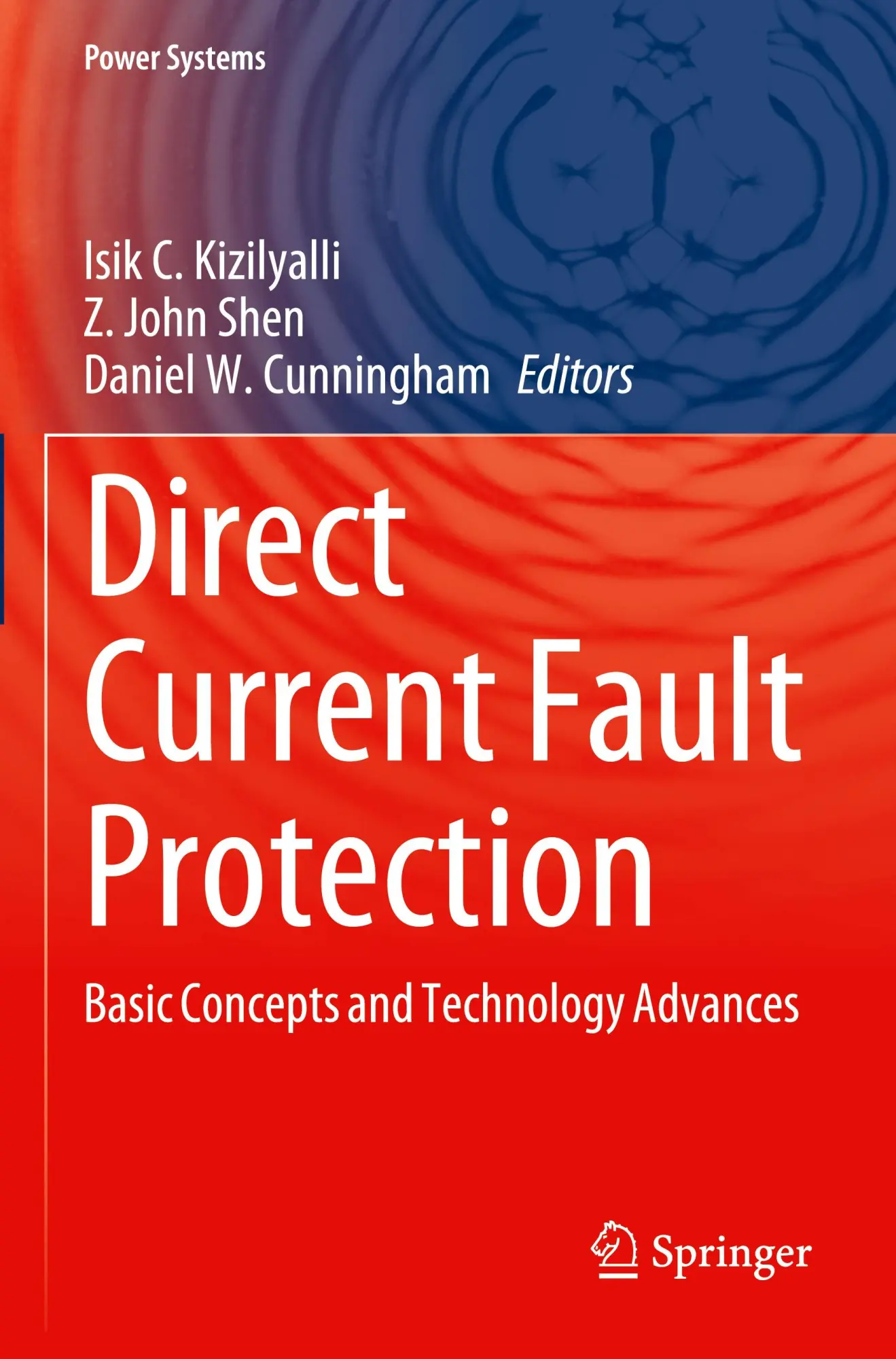 Cover: 9783031265747 | Direct Current Fault Protection | Isik C. Kizilyalli (u. a.) | Buch