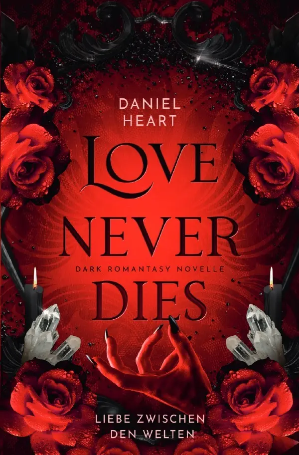 Cover: 9783565285747 | Love Never Dies | Liebe zwischen den Welten.DE | Daniel Heart | Buch