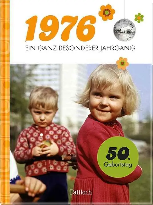 Cover: 9783629015747 | 1976 - Ein ganz besonderer Jahrgang | Jahrgangsbuch zum 50. Geburtstag