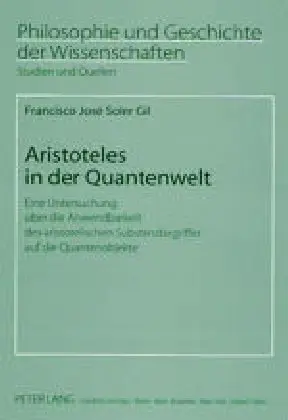 Cover: 9783631515747 | Aristoteles in der Quantenwelt | Francisco Soler Gil | Taschenbuch