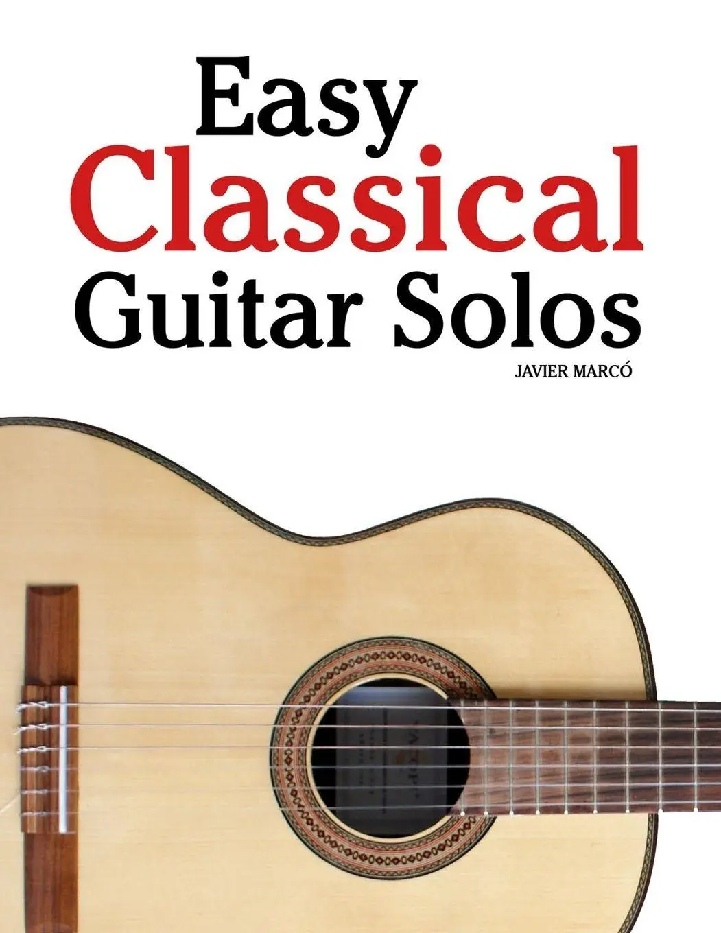 Cover: 9789974935747 | Easy Classical Guitar Solos | Javier Marcó | Taschenbuch | Englisch
