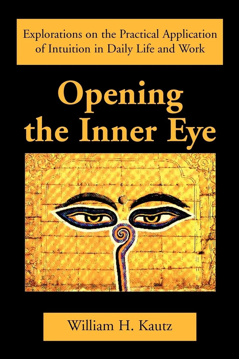 Cover: 9780595275847 | Opening the Inner Eye | William H. Kautz | Taschenbuch | Englisch