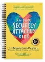 Cover: 9781632175847 | Raising Securely Attached Kids | Eli Harwood | Taschenbuch | Englisch