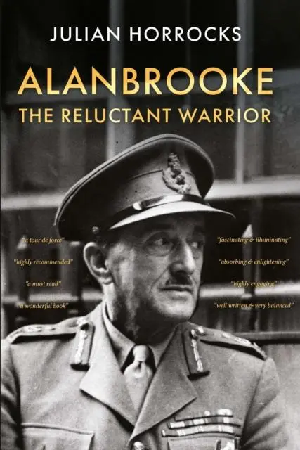 Cover: 9781803135847 | Alanbrooke The Reluctant Warrior | Julian Horrocks | Buch | Gebunden