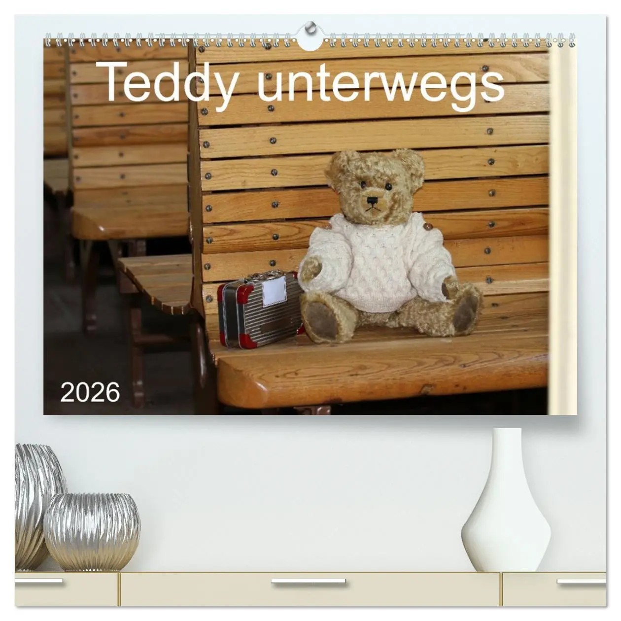 Cover: 9783457985847 | Teddy unterwegs (hochwertiger Premium Wandkalender 2026 DIN A2...