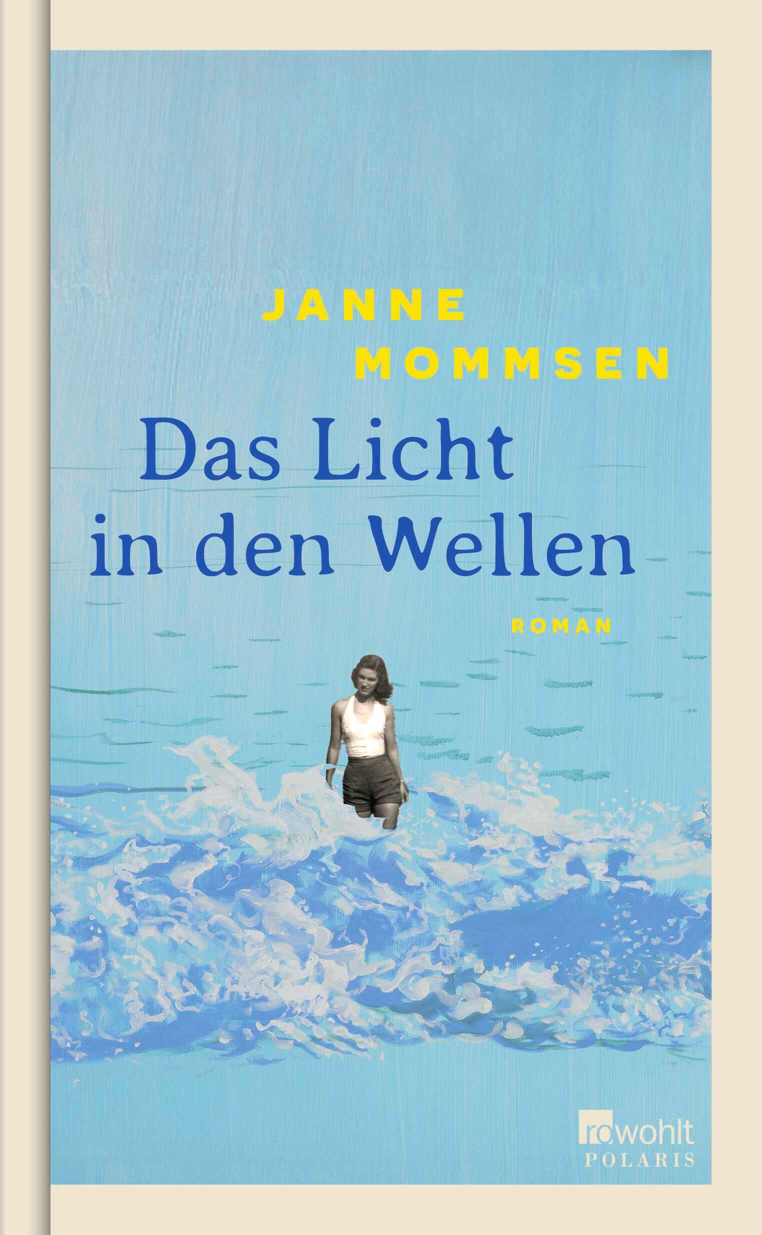 Cover: 9783499015847 | Das Licht in den Wellen | Janne Mommsen | Buch | 464 S. | Deutsch