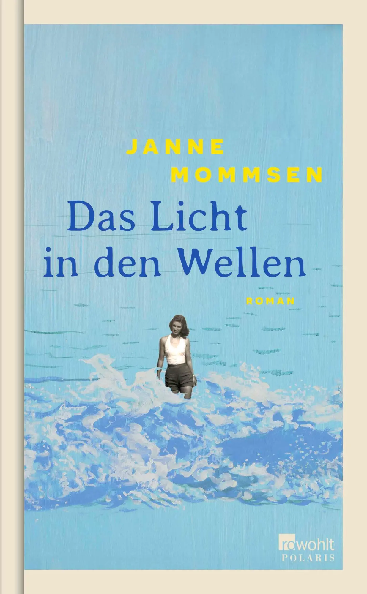 Cover: 9783499015847 | Das Licht in den Wellen | Janne Mommsen | Buch | 464 S. | Deutsch