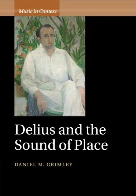 Cover: 9781108455947 | Delius and the Sound of Place | Daniel M. Grimley | Taschenbuch | 2020