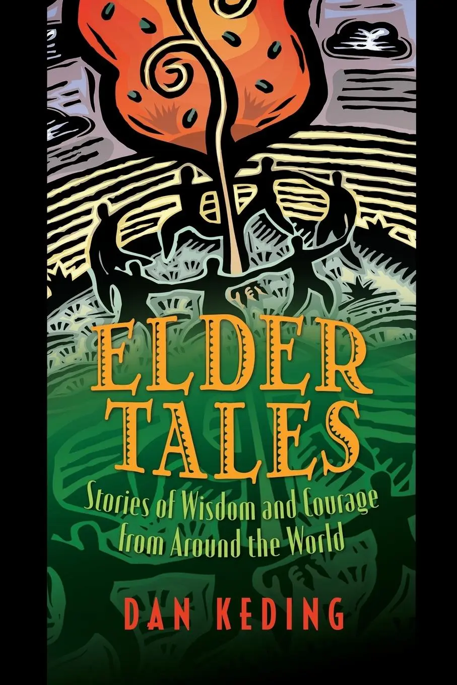 Cover: 9781591585947 | Elder Tales | Stories of Wisdom and Courage from Around the World