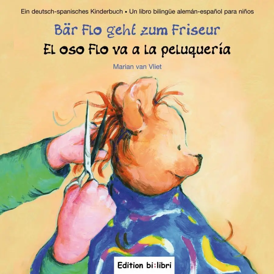 Cover: 9783193095947 | Bär Flo geht zum Friseur (Deutsch-Spanisch) | Marian van Vliet | Buch
