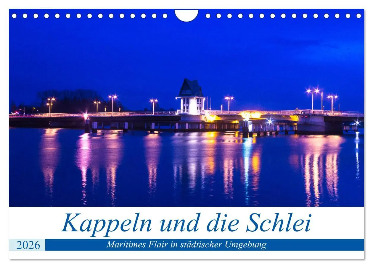 Cover: 9783457735947 | Kappeln und die Schlei (Wandkalender 2026 DIN A4 quer), CALVENDO...