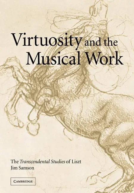 Cover: 9780521036047 | Virtuosity and the Musical Work | The Transcendental Studies of Liszt
