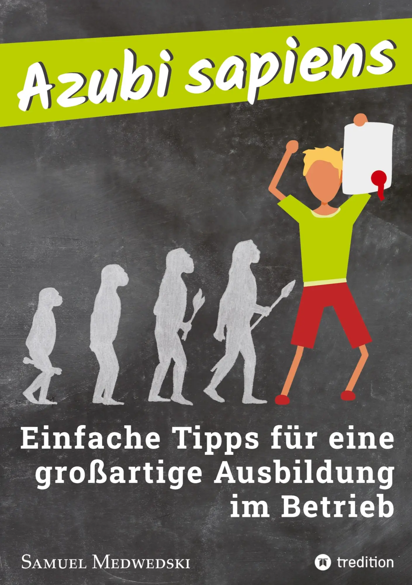 Cover: 9783347736047 | Azubi sapiens | Samuel Medwedski | Taschenbuch | Paperback | 404 S.