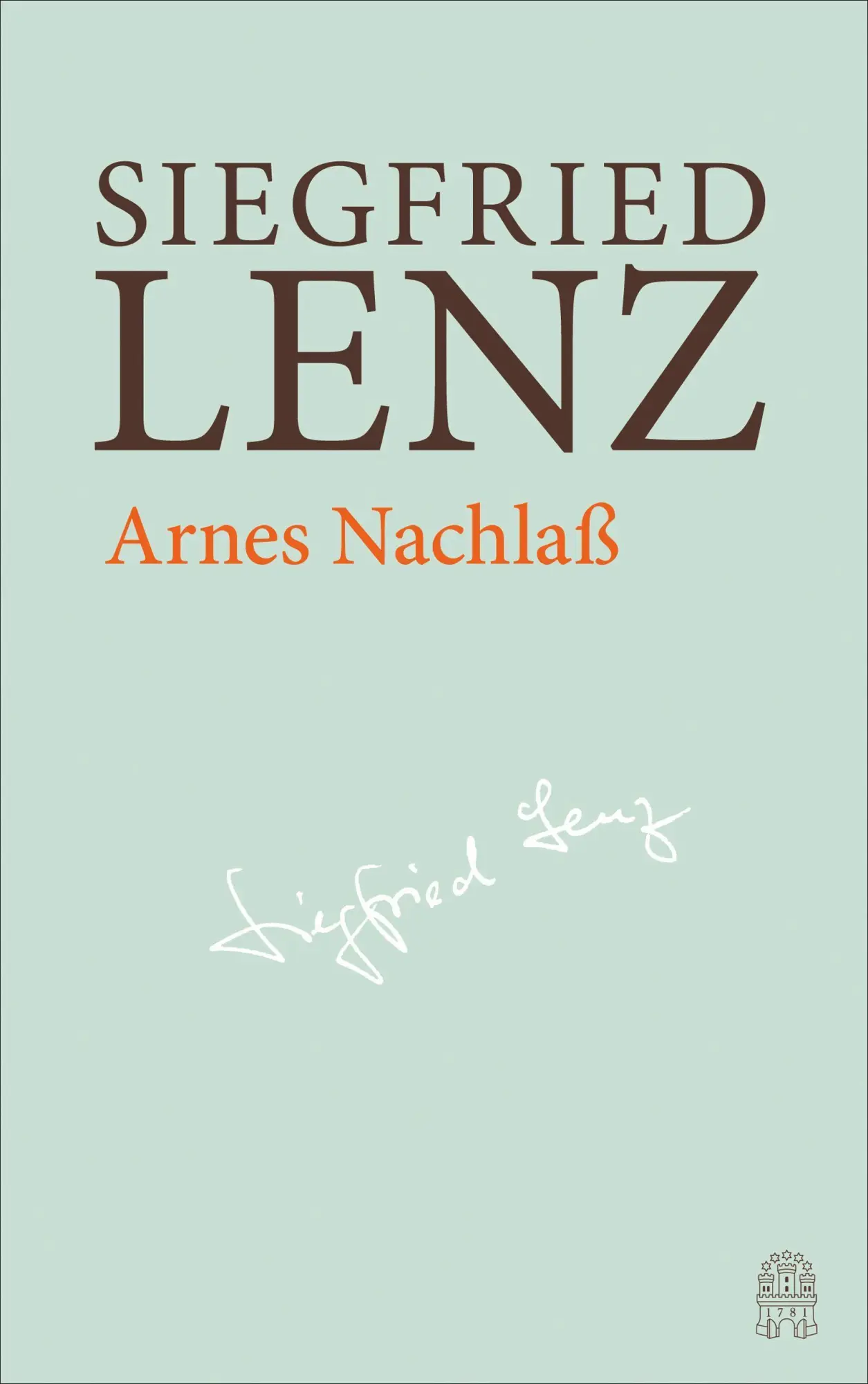 Cover: 9783455406047 | Arnes Nachlaß | Hamburger Ausgabe Bd. 14 | Siegfried Lenz | Buch