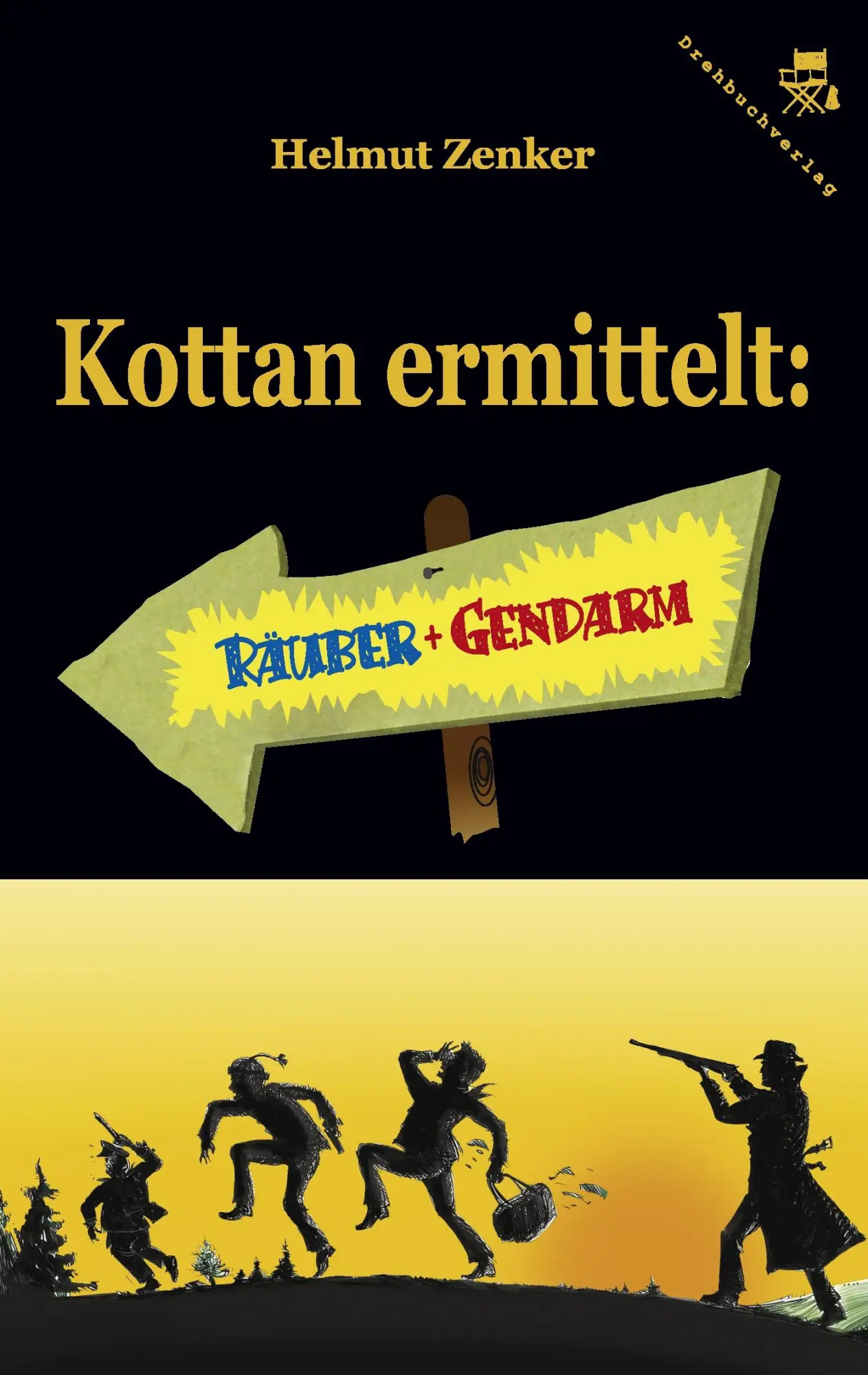 Cover: 9783902676047 | Kottan ermittelt: Räuber und Gendarm | Kriminalroman | Helmut Zenker