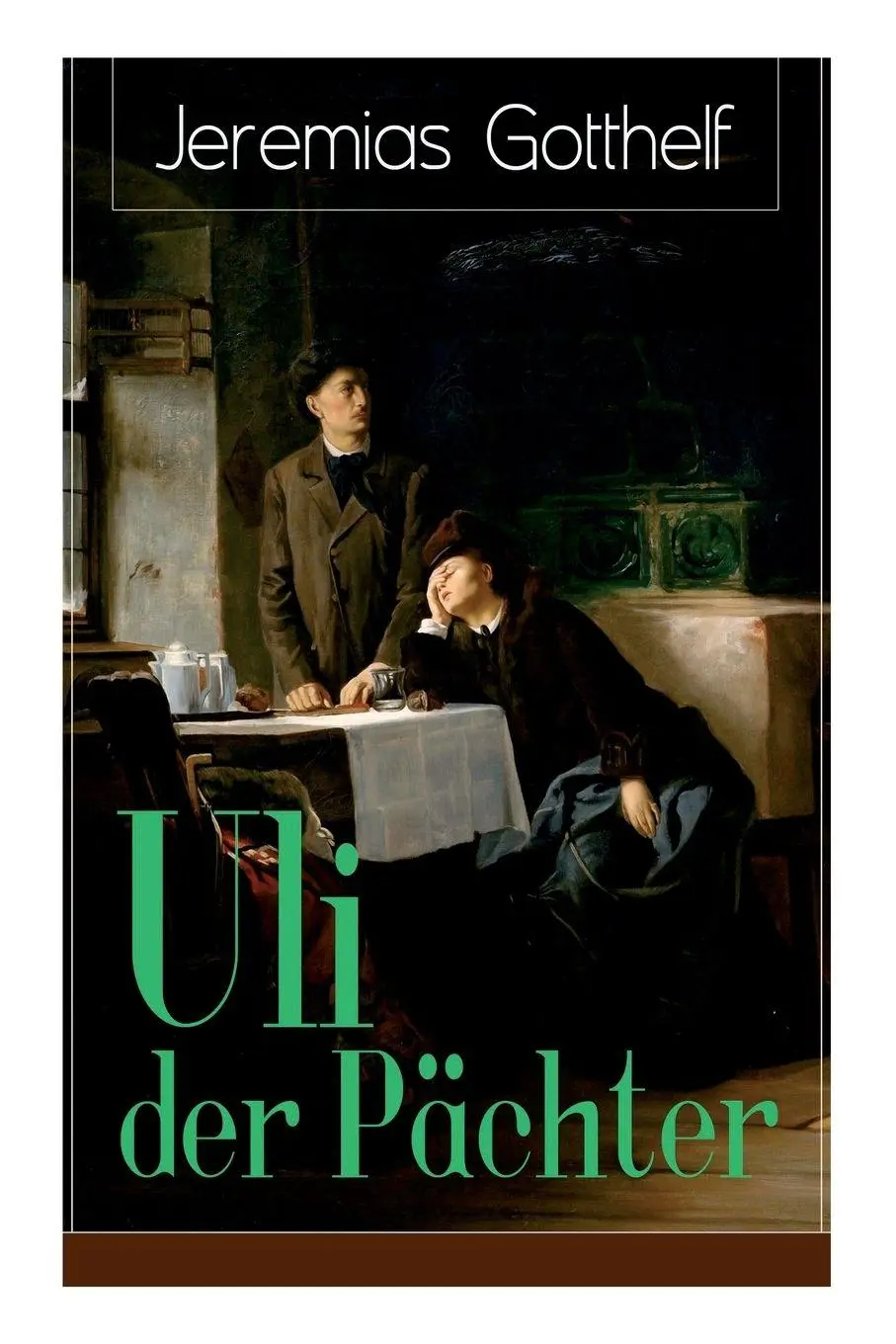 Cover: 9788026856047 | Uli der Pächter | Jeremias Gotthelf | Taschenbuch | 220 S. | Englisch