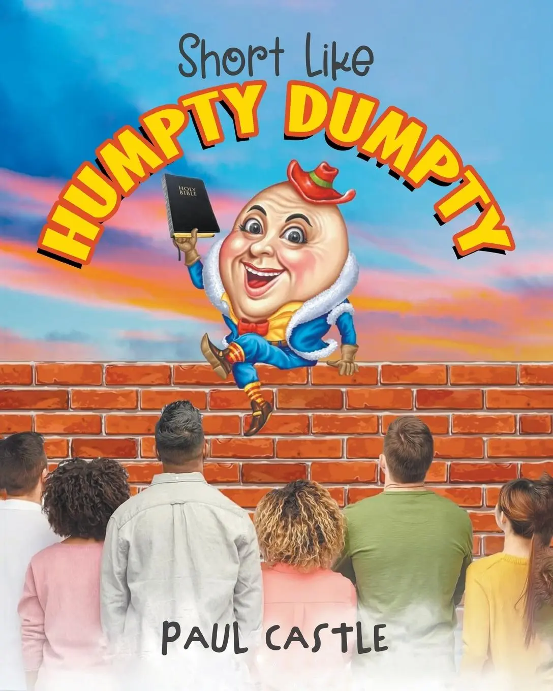 Cover: 9781639456147 | Short Like Humpty Dumpty | Paul Castle | Taschenbuch | Englisch | 2023