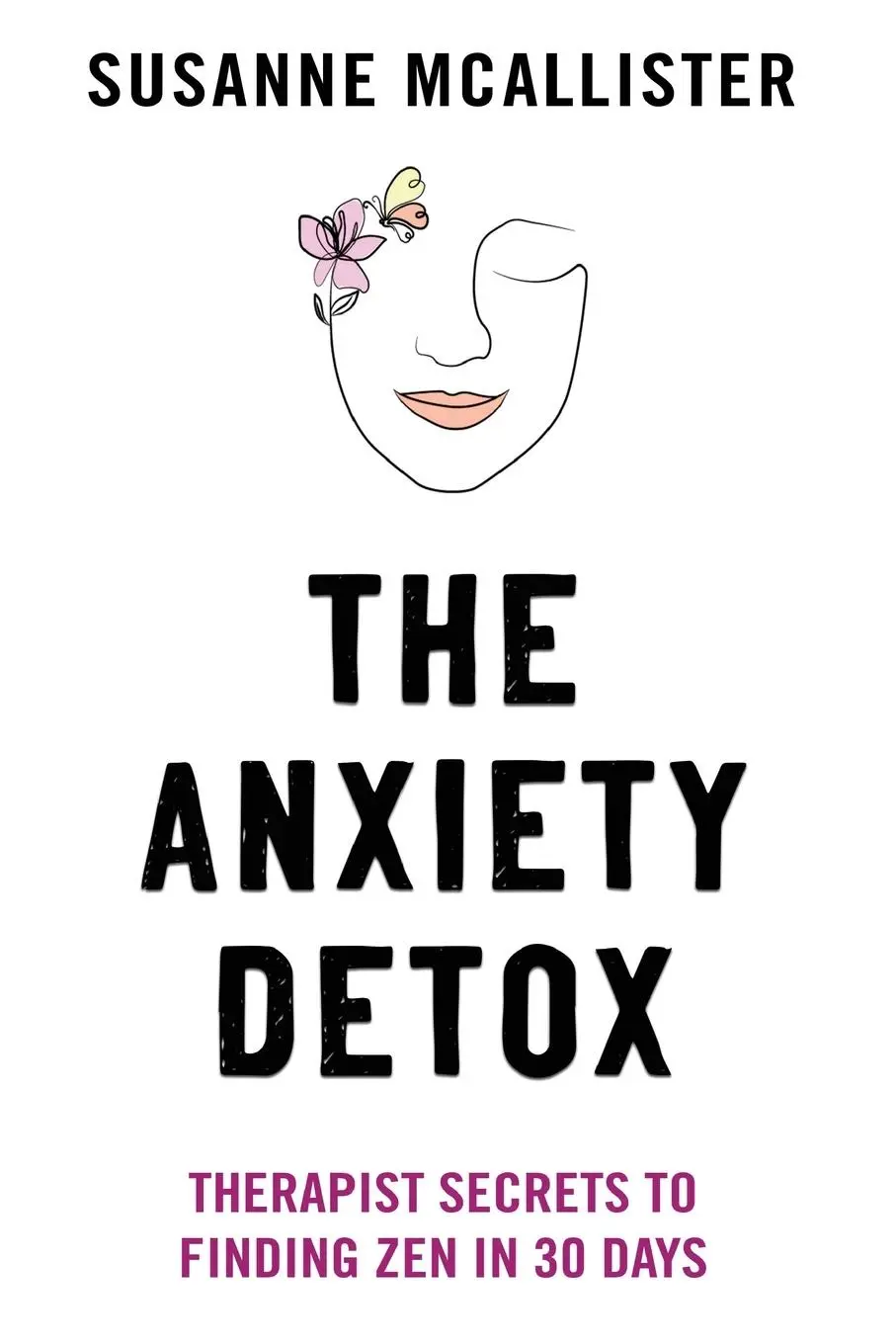 Cover: 9781764026147 | The Anxiety Detox | Therapist Secrets to Finding Zen in 30 Days | Buch