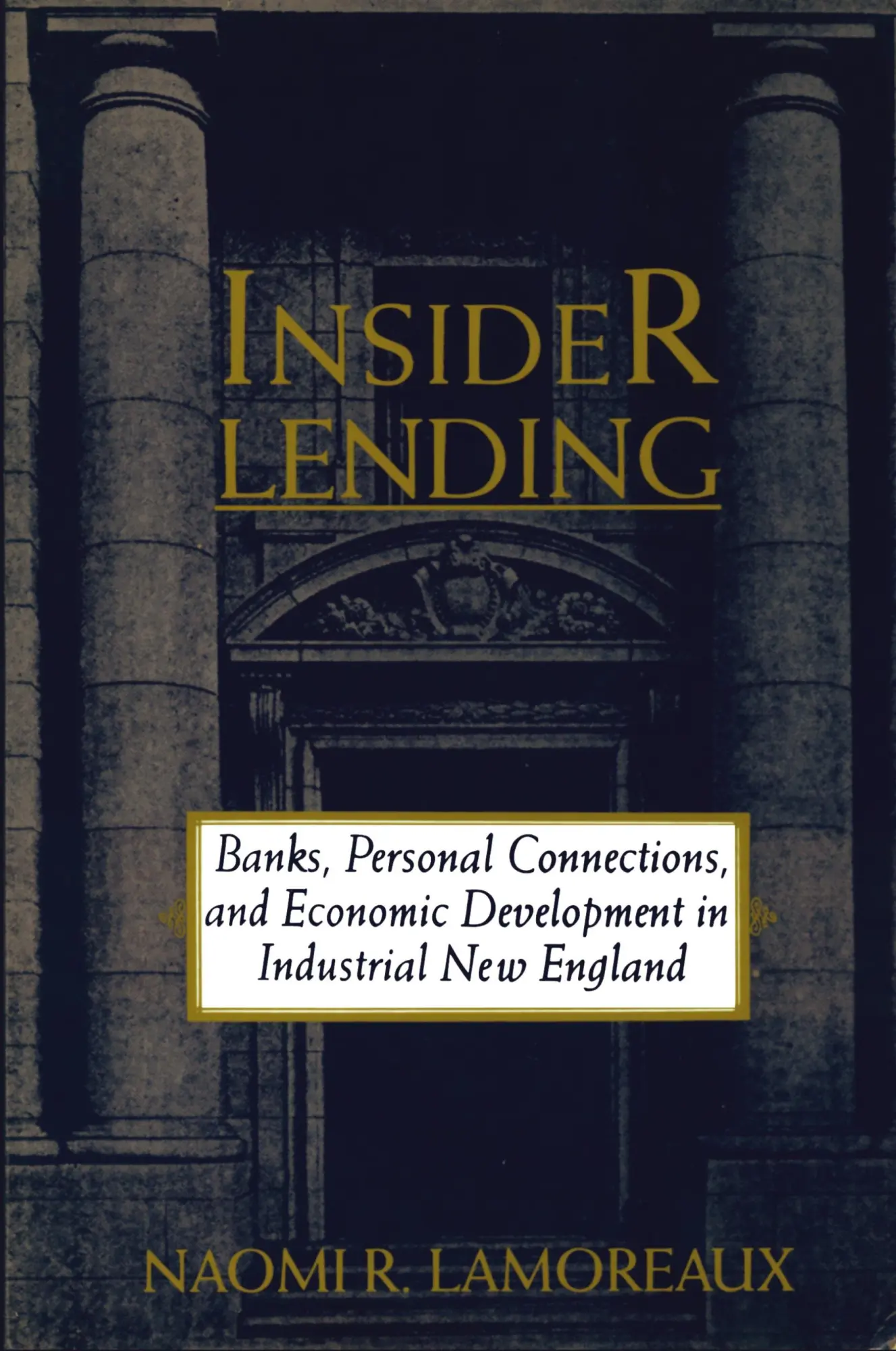 Cover: 9780521566247 | Insider Lending | Naomi Lamoreaux | Taschenbuch | Englisch | 2012