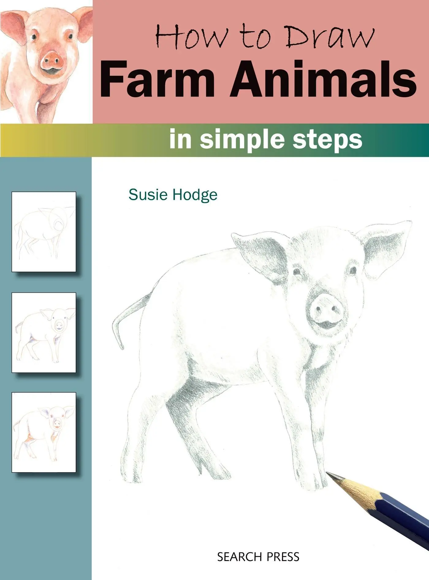 Cover: 9781782216247 | How to Draw Farm Animals in Simple Steps | Susie Hodge | Taschenbuch