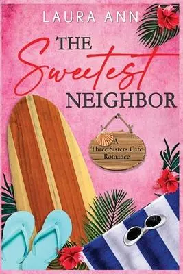 Cover: 9781956176247 | The Sweetest Neighbor | Laura Ann | Taschenbuch | Englisch | 2022