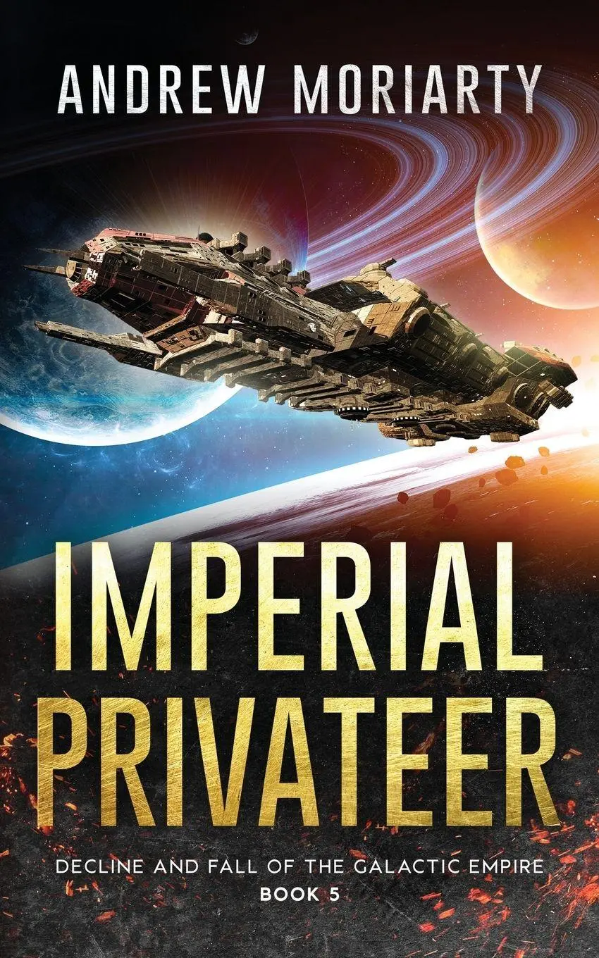 Cover: 9781956556247 | Imperial Privateer | Decline and Fall of the Galactic Empire Book 5