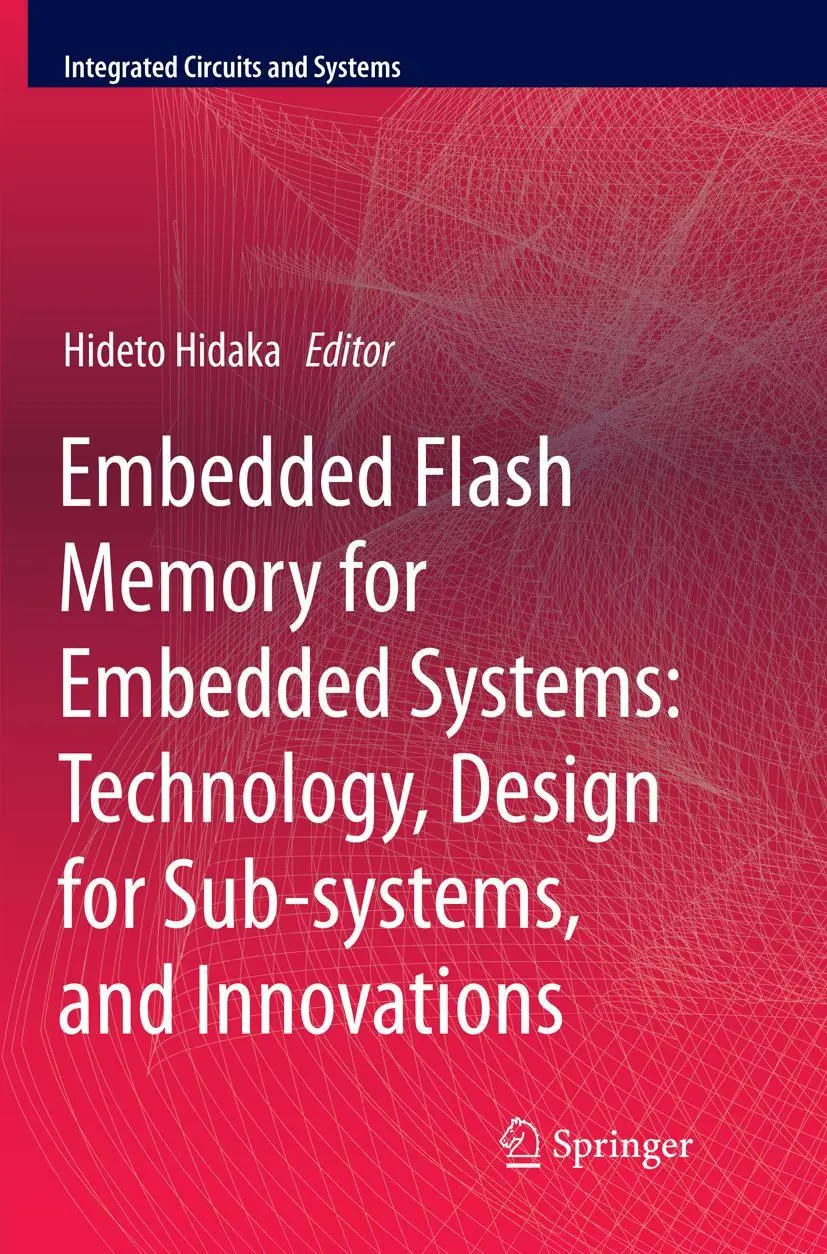 Cover: 9783319856247 | Embedded Flash Memory for Embedded Systems: Technology, Design for...
