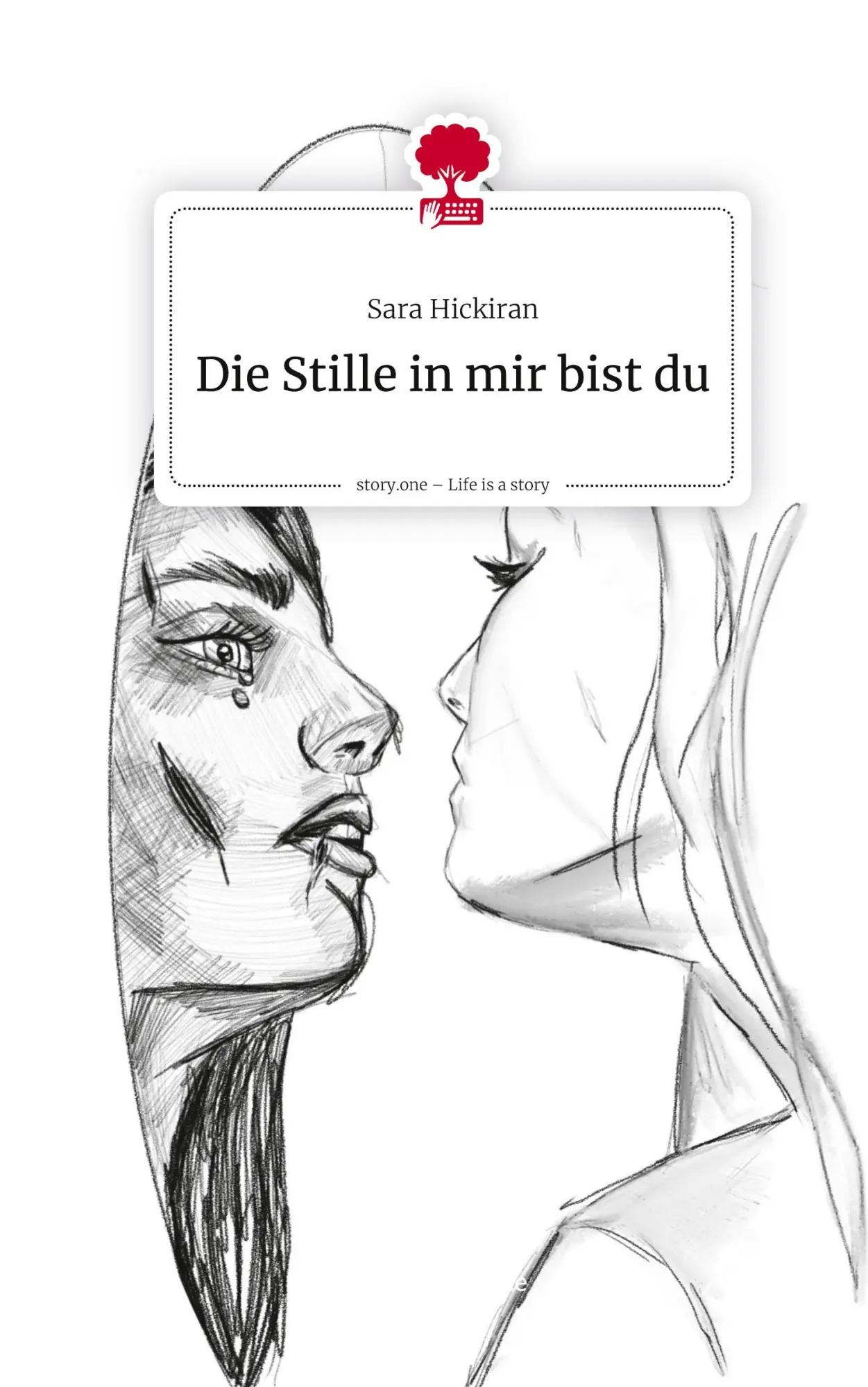 Cover: 9783711586247 | Die Stille in mir bist du. Life is a Story - story.one | Sara Hickiran