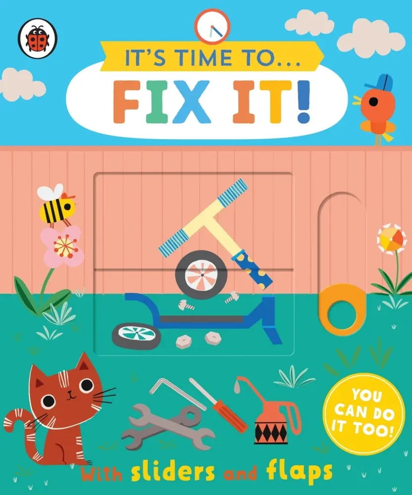 Cover: 9780241526347 | It's Time to... Fix It! | You can do it too, with sliders and flaps