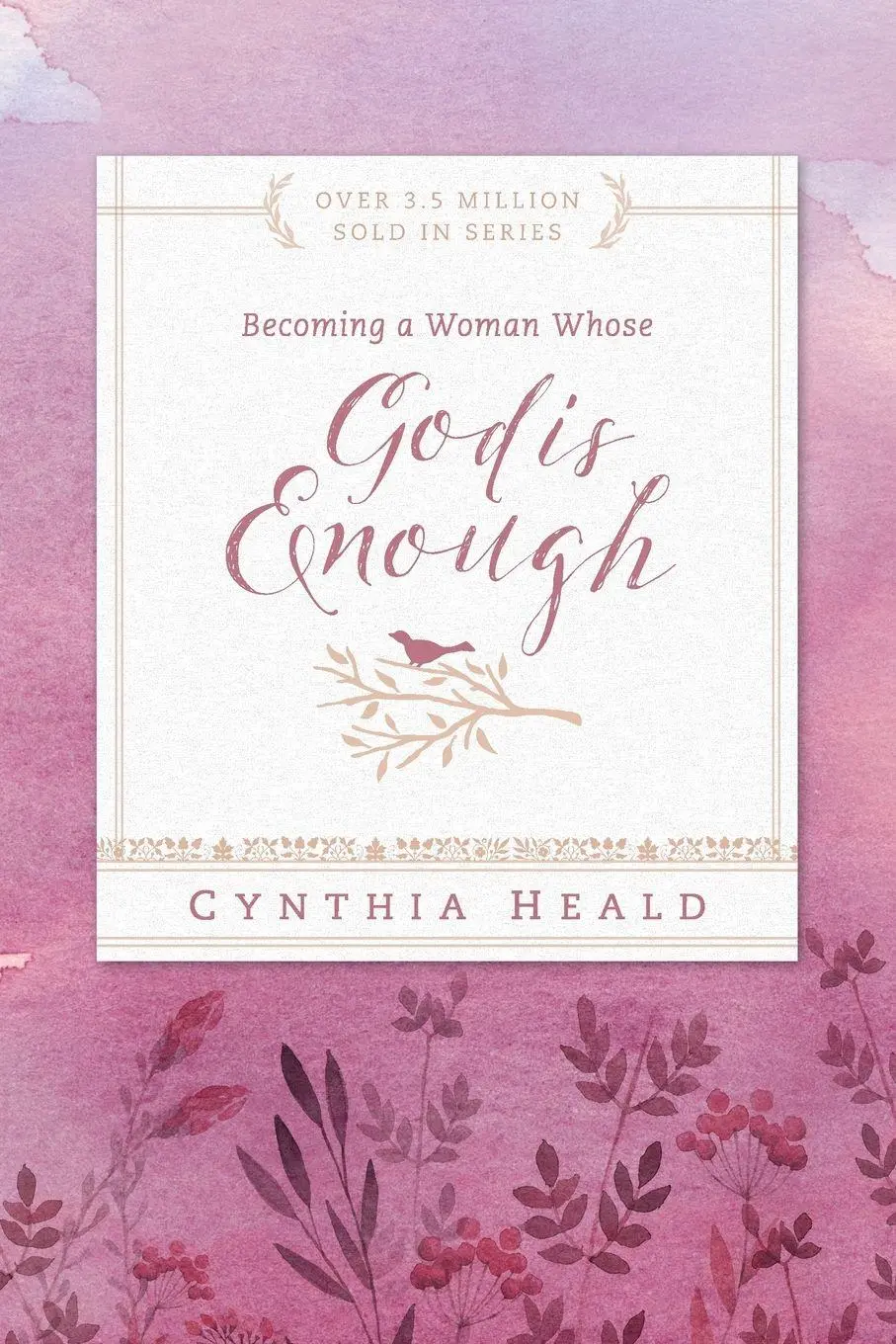 Cover: 9781612916347 | Becoming a Woman Whose God Is Enough | Cynthia Heald | Taschenbuch