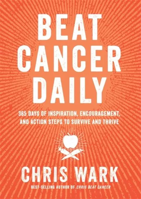 Cover: 9781788176347 | Beat Cancer Daily | Chris Wark | Taschenbuch | Englisch | 2022