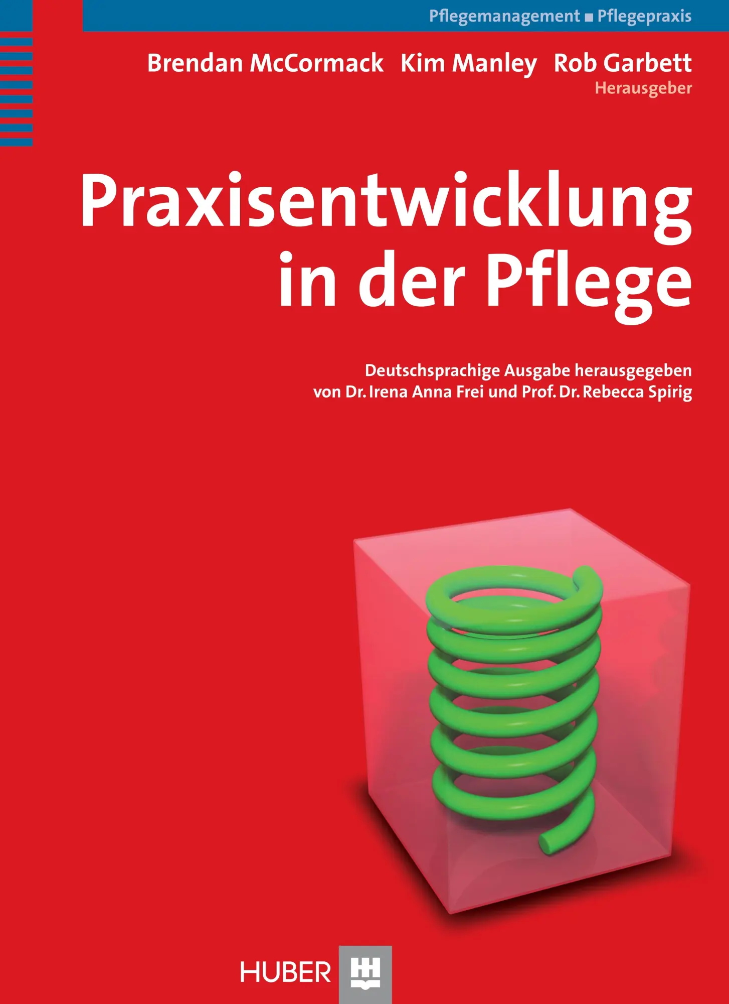 Cover: 9783456846347 | Praxisentwicklung in der Pflege | Rebecca Spirig | Buch | 271 S.